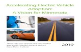 Accelerating Electric Vehicle Adoption: A Vision for …...Midwestern leader for plug-in electric vehicle (EV) use. In 2018, there were nearly 7,000 EV registrations total in the state.