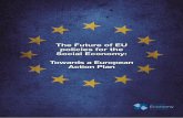 The Future of EU policies for the Social Economy: Towards a European Action Plan · 2020-02-17 · Parliament’s Social Economy Intergroup, the European Economic and Social Committee