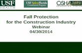 Fall Protection for the Construction Industry · Fall Protection in Construction •1994 –Final Rule (Subpart M) Published on Fall Protection Requirements for the Construction Industry