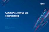 ArcGIS Pro: Analysis and Geoprocessing - Esri · •Esri is committed to using the latest industry standards and best practices for security protocols • On April 16, 2019, we are