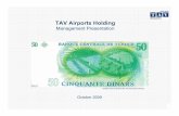 TAVAi tTAV AirportsHldiHoldingir.tav.aero/uploads/documents/TAVHL_Investor... · Airport IT services Istanbul Ataturk Airport (100%), Ankara Esenboğa Airport (100%), Izmir Adnan