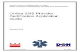 Online EMS Provider Certification Application Guide · Online EMS Provider Certification Guide Page 2 of 41 Online EMS Provider Certification Guide Release Notes 04 February 2014
