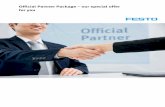 Official Partner Package – our special offer for you€¦ · Official Partner of Festo, which is designed to give you sustained and effective support in marketing your Festo product