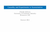 Causality and Experiments in Econometrics · Causality and Experiments in Econometrics Charlie Gibbons University of California, Berkeley Economics 140 Summer 2011