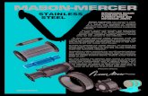 MASON-MERCER · INTRODUCING MASON STAINLESS STEEL FLEXIBLE HOSE AND EXPANSION JOINTS Mason Industries was started in 1958. Our first effort went toward the creation of a totally new