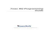 Tmax RQ Programming Guide - TmaxSoft€¦ · 만들어 RQ 데이터 파일로 사용한다. RQ 데이터 파일은 Tmax 환경파일에 지정한 RQ명을 이용하여 RQ 명.data
