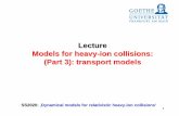 Lecture Models for heavy-ion collisions: (Part 3 ...theory.gsi.de/.../Lec_TransportModelsHIC_p3_SS20.pdf · Density-matrix formalism Schrödinger equation for a system of N fermions:
