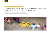 College of Arts and Humanities Mentorship Handbook · The College of Arts and Humanities seeks to enhance and develop programs of excellence in both the arts and humanities that are
