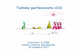 Turbina perfezionata CCS€¦ · Turbina perfezionata CCS Cultura Creativa Sperimentale. Title: Diapositiva 1 Author: Snam Rete Gas S.p.A. Created Date: 12/1/2017 9:07:47 AM ...