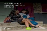 RESIDENT HANDBOOK - IQ Student Accommodation · gas burners, oil burners, tea lamps, halogen heaters, exposed element heaters, fan heaters, real Christmas trees, mains voltage Christmas