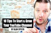 Your YouTube Channel 10 Tips To Start & Grow · Your YouTube Channel! Take a look at your personal goals or company brands goals for YouTube and adjust them accordingly. Not everyone