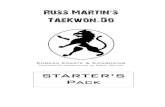 Russ Martin s TaeKwon Dotkdbristol.com/wp-content/uploads/2016/09/starters-pack.pdf · names of body parts or TaeKwon-Do techniques), learning the tenets of TaeKwon-Do, ... need to
