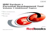 IBM System z Personal Development Tool · International Technical Support Organization IBM System z Personal Development Tool: Volume 3 Additional Topics June 2013 SG24-7723-05
