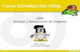 GIMP Retoque y Manipulación de ImágenesCurso Introducción Gimp ¿Qué es el Gimp? Pag.7 Gestión Completa de Color * Modelo CMYK Acciones Capas de Ajuste Grupos de Capas Gestión