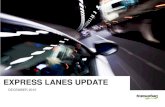 95 EXPRESS LANES ENHANCEMENT PROJECTS · 15/12/2015  · 95 EXPRESS LANES . ENHANCEMENT PROJECTS . EXPRESS LANES UPDATE . DECEMBER 2015 . Today Network extensions on I-95 495 and