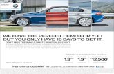 WE HAVE THE PERFECT DEMO FOR YOU. BUT YOU ONLY HAVE …€¦ · WE HAVE THE PERFECT DEMO FOR YOU. BUT YOU ONLY HAVE 10 DAYS TO GET IT. At the BMW Ultimate Demo Sales Event, take advantage