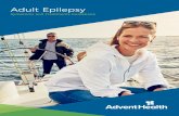 Adult Epilepsy ... Understanding Epilepsy Epilepsy is a neurological disorder that is characterized