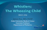 James Fox, MD, FAAP€¦ · Case 2.2 . Patient. 6yoF w/ known asthma BIB parents d/t cough and “wheezing” for the past 2 days. Has been using albuterol MDI every 4-6hrs for