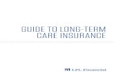 GUIDE TO LONG-TERM CARE INSURANCE require long-term care instead. ¢§¢§Single Premium Life/Long-Term