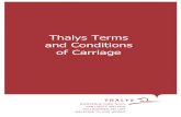 Thalys Terms and Conditions Thalys Terms and of Carriage ... · any one of the following formats: IATA/ATB ticket, home-printed ticket, Ticketless (on this topic see the provisions