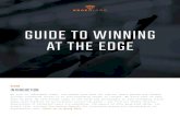 GUIDE TO WINNING AT THE EDGE · 2018-05-21 · computing to the extreme edge of the network is a win-win-win for consumers, content providers and cellular providers, because it reduces