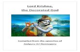 Lord Krishna, the Decorated God - Sri Nannagaru · Lord Krishna, the bestower of Liberation even to the demons Putana approached Lord Krishna possessing poison in her breast (Putana