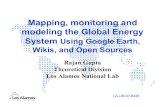 Mi ii dMapping, monitoring and modeling the Global ...ncgia.ucsb.edu/projects/vgi/docs/present/Gupta_OpenModel...System Using Google Earth, Wikis, and Open Sources Rajan Gupta Theoretical