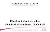 Relatório de Atividades 2015 - Associação Brasileira de ... · 22.02.2015 04.04.2015 23.05.2015 02.08.2015 09.07.2015 29.09.2015 - Estudo e divulgação de conhecimentos sobre