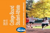 College-Bound Student-Athlete FOLLOW THE TRACK TO SUCCESS — AS A STUDENT-ATHLETE · 2008-10-01 · 2 COLLEGE-BOUND STUDENT-ATHLETE Before you begin… This Guide for the College-Bound