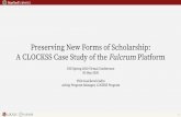 Preserving New Forms of Scholarship€¦ · Preserving New Forms of Scholarship: A CLOCKSS Case Study of the Fulcrum Platform CNI Spring 2020 Virtual Conference 20 May 2020 Thib Guicherd-Callin