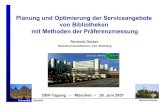 Planung und Optimierung der Serviceangebote von ......Universität Bielefeld 1 Reinhold Decker DBV-Tagung – München – 26. Juni 2007 Planung und Optimierung der Serviceangebote