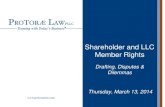 Shareholder and LLC Member Rights · • Under Delaware law, “a shareholder owes a fiduciary duty [to minority shareholders and the corporation] only if it owns a majority interest