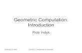 Geometric Computation: Introductionweb.mit.edu/alexmv/Public/6.850-lectures/lecture01.pdf · 2007-12-20 · February 6, 2007 Lecture 1: Introduction to Geometric Computation Algorithm