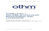 OTHM LEVEL 7 DIPLOMA IN STRATEGIC MANAGEMENT AND … · 2017-10-25 · othm level 7 diploma in strategic management and leadership | (rqf) specification (rqf) specification | august