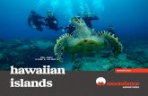 KONA, HAWAII hawaiian islands - Moondance Adventures · explore underwater wilderness, rugged coastlines, volcanoes of flowing lava, and the ecological protection projects of these