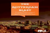THE ROTTERDAM BLAST - PAX · Most of the buildings in the other parts of Rotterdam and Schiedam are relatively unaffected by the blast front, except for broken glass and dislocated