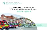 Fire & Rescue Plan 2019-2021 · Fire and Rescue Plan 2019 -2021 Helping you to be safe and feel safe in North Yorkshire. Contents Introduction from Julia Mulligan, North Yorkshire