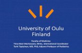 University of Oulu Finlandectsma.eu/meetings/copenhagen/06b_University_of_Oulu.pdf · University of Oulu Finland Faculty of Medicine Tiina-Mari Murtovaara, MHSc, International Coordinator