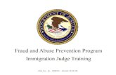 Fraud and Abuse Prevention Program Immigration Judge Training · Executive Office for Innnigration Review Office of the General Counsel Fraud Program: Submitting a complaint • Each
