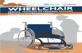 Wheelchair · 2018-01-23 · 2 ToT.1 Introduction to the Wheelchair Service Training of Trainers Package (WSTPtot) 3 ToT.2 Wheelchair service training packages 10 ToT.3 Practice delivery