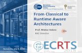 From Classical to Runtime Aware Architectures · Mission of BSC Scientific Departments Earth Sciences CASE Computer Sciences Life Sciences To influence the way machines are built,