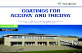 coatings for Accoya and Tricoya - Teknos · 2018-03-09 · cladding, doors & windows Located in Arnhem in the Netherlands, Accsys’ production facility and offices have an Accoya®
