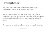 Paraphrase - Weeblyvbnwebsite.weebly.com/uploads/1/1/5/8/11582038/paraphrase.pdf · Paraphrase Five steps for a good paraphrase: 3. Write the paraphrase from your note without looking