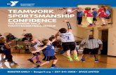 TEAMWORK SPORTSMANSHIP CONFIDENCEI will encourage good sportsmanship by demonstrating positive support for all participants, coaches, and officials. I will do my best to make this