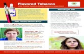 Flavored Tobaccohealthystoreshealthycommunity.com/wp-content/uploads/... · 2018-09-19 · and Tobacco Control Act banned the sale of flavored cigarettes nationwide, but this ban