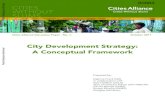 City Development Strategy: A Conceptual Framework€¦ · Sara Hoeflich (UCLG) Jean-Christophe Adrian (UN HABITAT) Cecilia Njenga (UNEP) Soraya Smaoun (UNEP) Douglas McCallum. Contents.