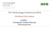 Tire Technology Conference 2015 - GrafCompounder - Computer Aided Recipe...Tire Technology Conference 2015 The Smart Tire Factory CARD - Computer Aided Recipe Development H-JG Consulting