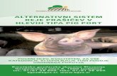 AlternAtivni sistem reje prAšičev v hlevih tipA piG pOrt€¦ · V Sloveniji bi morali graditi nove hleve tako za rejo ple-menskih svinj, vzrejo pujskov, kot za rejo prašičev