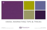 EMAIL MARKETING TIPS & TRICKS - NeonCRM · email marketing tips & tricks louise kelly louise@glowstoneconsulting.com lara hejtmanek lara@glowstoneconsulting.com