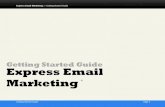 Getting Started Guide Express Email Marketingproducts.secureserver.net/guides/eem.pdf · Express Email Marketing shows you how to create and manage your mailing list, design professional,